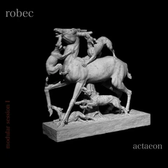 Robec Modular Session I - Actaeon (CD)