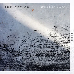 The Optics What If And? (LP)