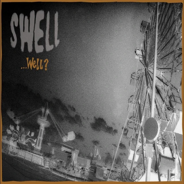 Swell …well? - LTD (2LP) 
