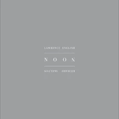 Richard Skelton &amp; Lawrence English Noon (LP)