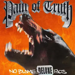 Pain Of Truth No Blame... Deluxe Facts (CD)
