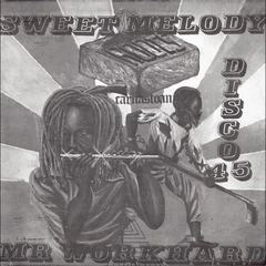 Carnastoan Sweet Melody / Mr. Workhard (12")