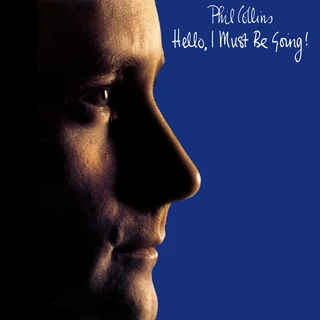 Phil Collins Hello, I Must Be Going! (LP)