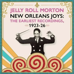 Jelly Roll Morton New Orleans Joys: The Earliest… (2CD)