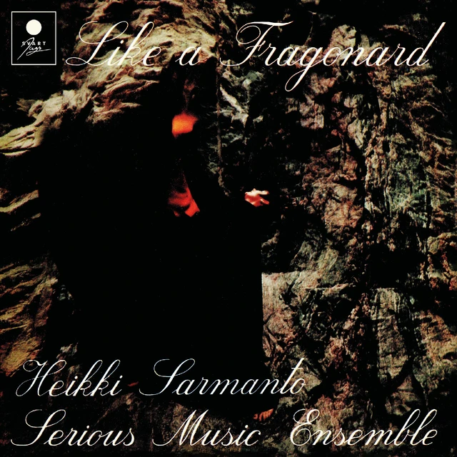 Heikki Sarmanto Serious Music Ensemble Like A Fragonard (CD) 