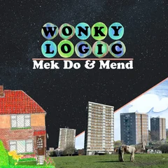 Wonky Logic Mek Do &amp; Mend (LP)