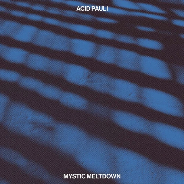 Acid Pauli Mystic Meltdown (2LP) 