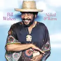 Bill Withers Naked &amp; Warm - LTD (LP)