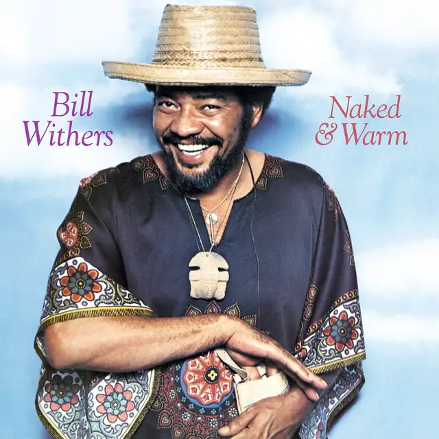 Bill Withers Naked & Warm - LTD (LP) 
