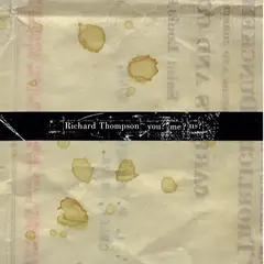 Richard Thompson You? Me? Us? (2LP)