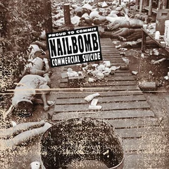 Nailbomb Proud To Commit Commercial Suicide (LP)