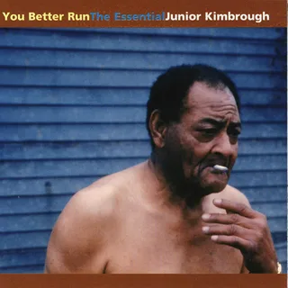 Junior Kimbrough You Better Run: The Essential (LP)