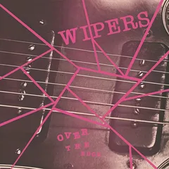 Wipers Over The Edge (LP)