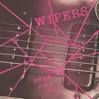 Wipers Over The Edge (LP)