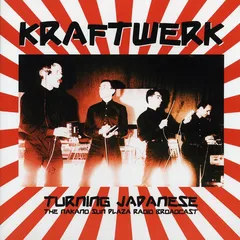 Kraftwerk Turning Japanese: The Nakano Sun… (LP)