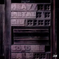 Coloured Balls Heavy Metal Kid (LP)