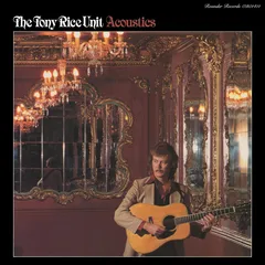 The Tony Rice Unit Acoustics (LP)