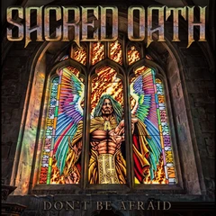Sacred Oath Don't Be Afraid (LP)