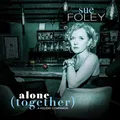 Sue Foley Alone (Together): A Holiday… (LP)