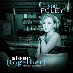 Sue Foley Alone (Together): A Holiday… (LP)