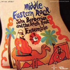 John Berberian &amp; The Rock East Ensemble Middle Eastern Rock (LP)