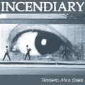 Incendiary Thousand Mile Stare - LTD (LP)