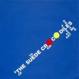 The Suede Crocodiles Stop The Rain - LTD (7") 