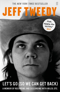 Jeff Tweedy Let's Go (So We Can Get Back) (BOK)
