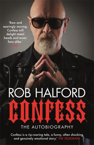 Rob Halford Confess: The Autobiography (BOK)