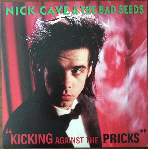 Nick Cave & The Bad Seeds Kicking Against The Pricks (US) (LP) 