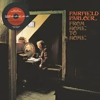 Fairfield Parlour From Home To Home (LP) 