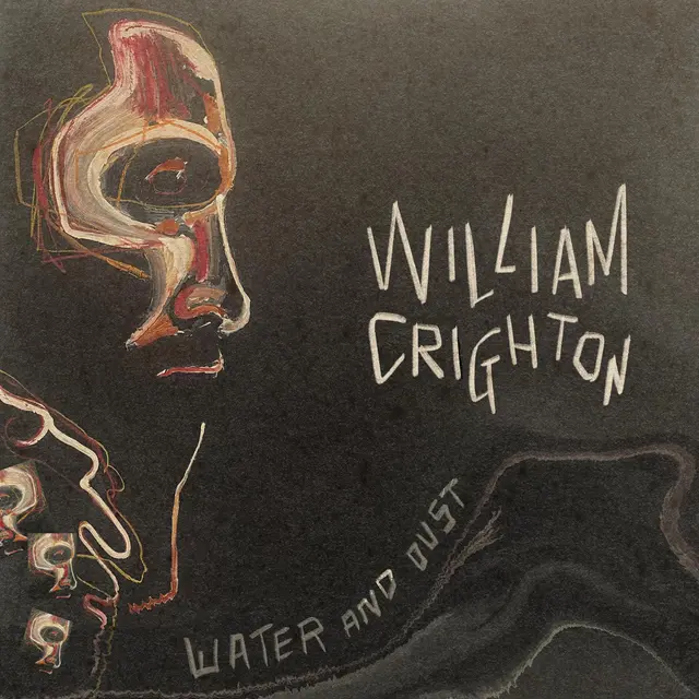 William Crighton Water And Dust (LP) 