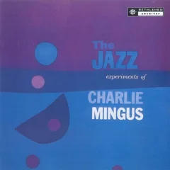 Charles Mingus The Jazz Experiments Of Charles… (LP)