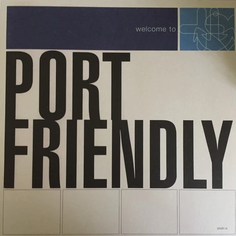 Port Friendly Welcome To Port Friendly (LP) 