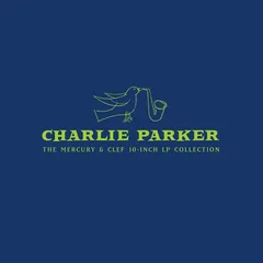 Charlie Parker The Mercury &amp; Clef 10-Inch LP…(5 x 10")