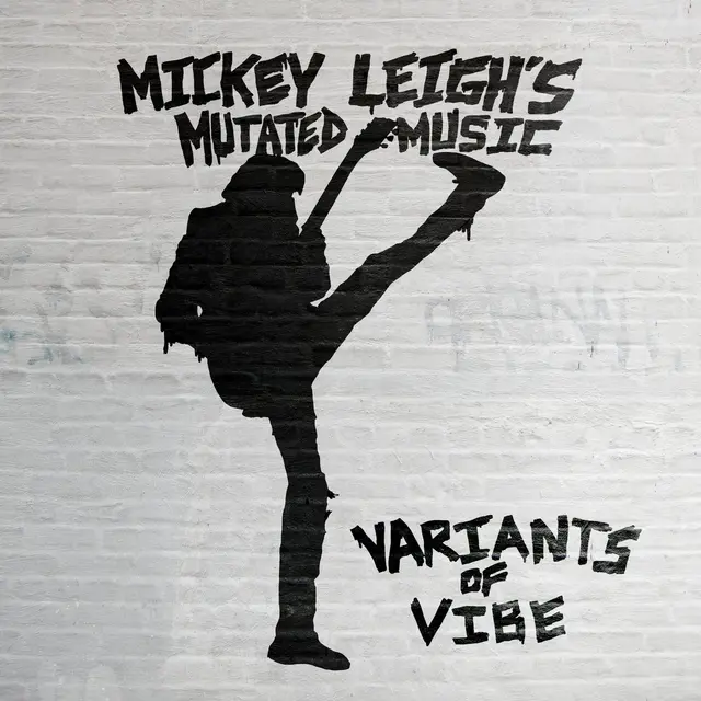 Leigh's Mickey Mutated Music Variants Of Vibe (LP) 