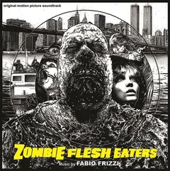 Fabio Frizzi Zombie Flesh Eaters OST - LTD (LP)