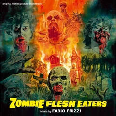 Fabio Frizzi Zombie Flesh Eaters OST - LTD (LP)