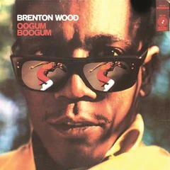 Brenton Wood Oogum Boogum (LP)