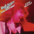 Bob Seger &amp; The Silver Bullet Band Live Bullet (2LP)