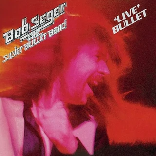 Bob Seger & The Silver Bullet Band Live Bullet (2LP) 