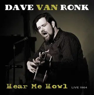 Dave Van Ronk Hear Me Howl: Live 1964 - RSD (LP)