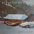 Grant-Lee Phillips Yuletide - RSD (LP)