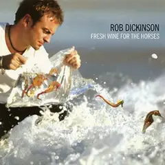 Rob Dickinson Fresh Wine For The Horses - RSD (2LP)