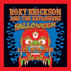 Roky Erickson &amp; The Explosives Halloween - Live 1979-1981 (2LP)