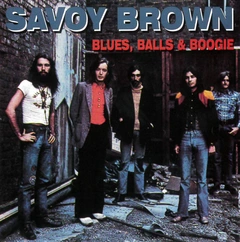 Savoy Brown Blues Balls &amp; Boogie (CD)
