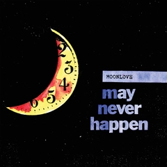 Moonlove May Never Happen (LP)