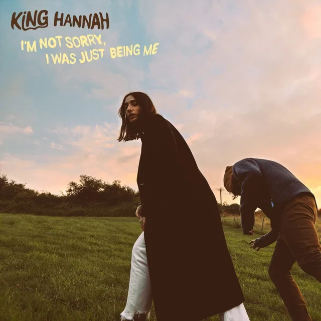 King Hannah I'm Not Sorry, I Was Just Being Me (LP) 