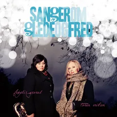 Torun Eriksen &amp; Frøydis Grorud Sanger Om Glede Og Fred (CD)