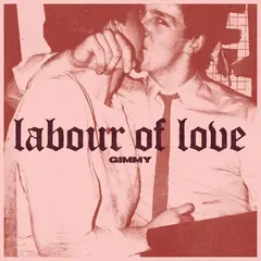 Gimmy Labour Of Love (12")